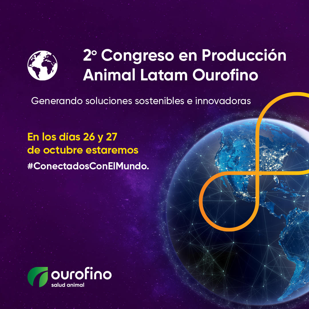 Ourofino Salud Animal realiza su “2º Congreso en Producción Animal Latam”